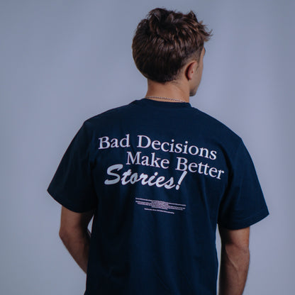 "Bad Decisions" Blue T-shirt